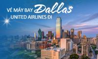 Siêu khuyến mãi vé máy bay đi Dallas giá rẻ